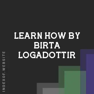 Learn How by Birta Logadottir | Indexof