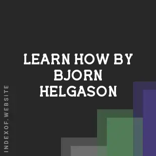 Learn How by Bjorn Helgason | Indexof