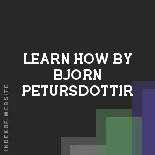 Learn How by Bjorn Petursdottir | Indexof