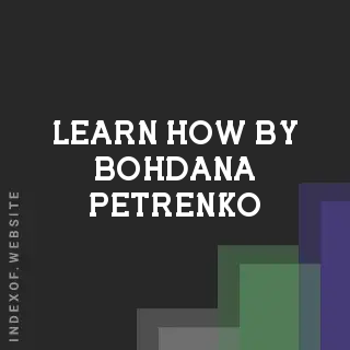 Learn How by Bohdana Petrenko | Indexof