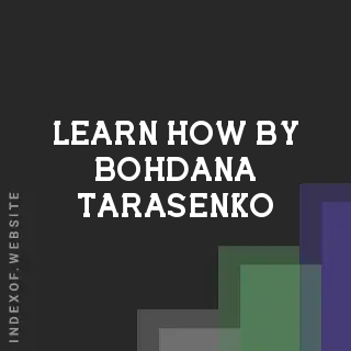 Learn How by Bohdana Tarasenko | Indexof