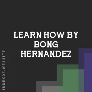 Learn How by Bong Hernandez | Indexof