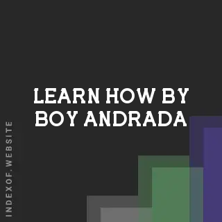 Learn How by Boy Andrada | Indexof