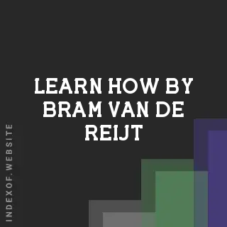 Learn How by Bram van de Reijt | Indexof