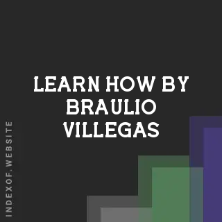 Learn How by Braulio Villegas | Indexof