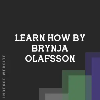 Learn How by Brynja Olafsson | Indexof