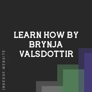 Learn How by Brynja Valsdottir | Indexof