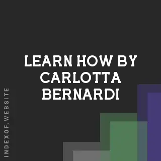 Learn How by Carlotta Bernardi | Indexof