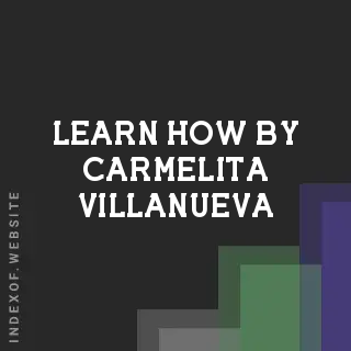 Learn How by Carmelita Villanueva | Indexof