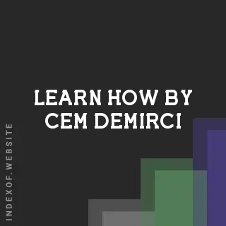 Learn How by Cem Demirci | Indexof