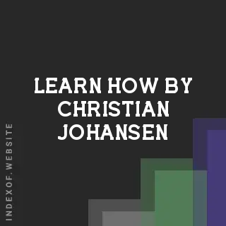Learn How by Christian Johansen | Indexof