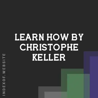 Learn How by Christophe Keller | Indexof