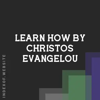 Learn How by Christos Evangelou | Indexof