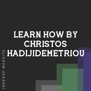 Learn How by Christos Hadijidemetriou | Indexof