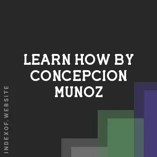 Learn How by Concepcion Munoz | Indexof