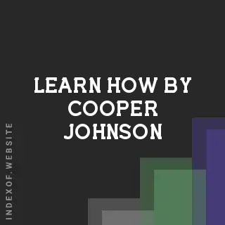 Learn How by Cooper Johnson | Indexof