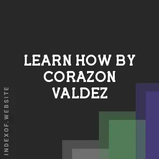 Learn How by Corazon Valdez | Indexof