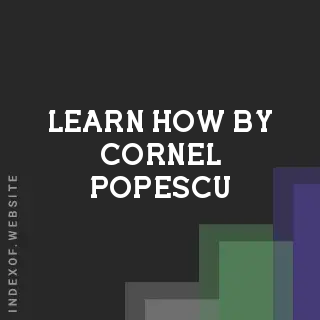 Learn How by Cornel Popescu | Indexof