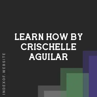 Learn How by Crischelle Aguilar | Indexof