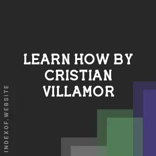 Learn How by Cristian Villamor | Indexof