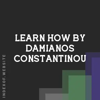 Learn How by Damianos Constantinou | Indexof