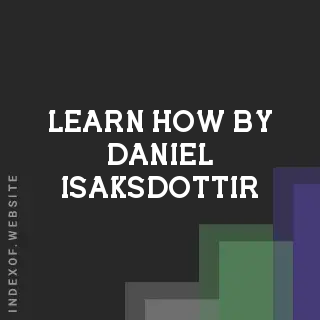 Learn How by Daniel Isaksdottir | Indexof