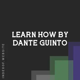 Learn How by Dante Guinto | Indexof