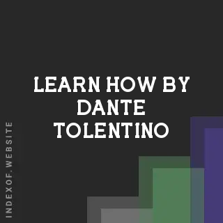 Learn How by Dante Tolentino | Indexof