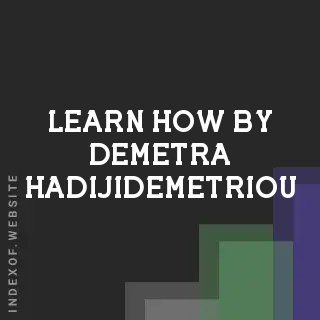 Learn How by Demetra Hadijidemetriou | Indexof