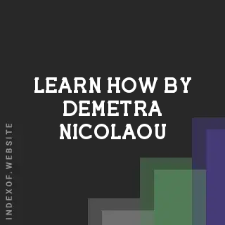 Learn How by Demetra Nicolaou | Indexof