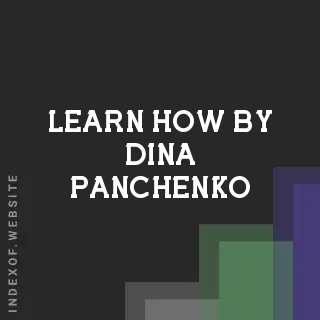 Learn How by Dina Panchenko | Indexof