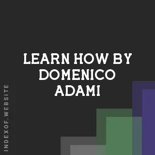 Learn How by Domenico Adami | Indexof