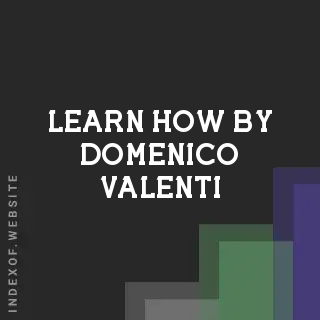 Learn How by Domenico Valenti | Indexof