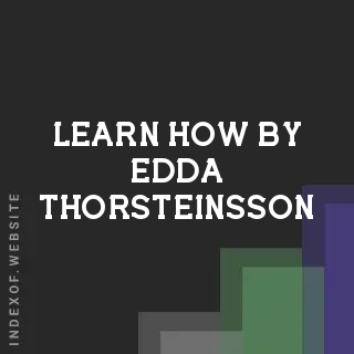 Learn How by Edda Thorsteinsson | Indexof