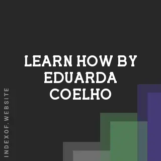 Learn How by Eduarda Coelho | Indexof