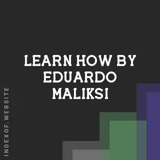 Learn How by Eduardo Maliksi | Indexof