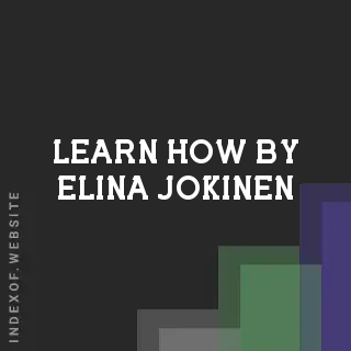 Learn How by Elina Jokinen | Indexof