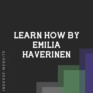 Learn How by Emilia Haverinen | Indexof