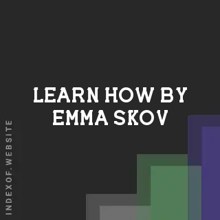 Learn How by Emma Skov | Indexof
