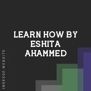 Learn How by Eshita Ahammed | Indexof