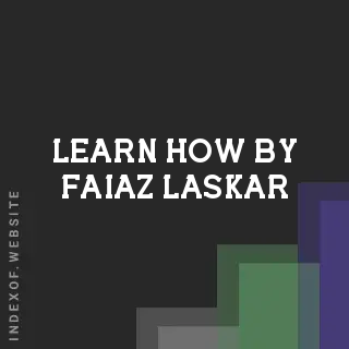 Learn How by Faiaz Laskar | Indexof