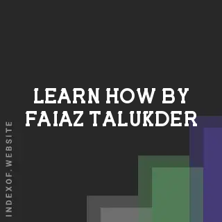 Learn How by Faiaz Talukder | Indexof