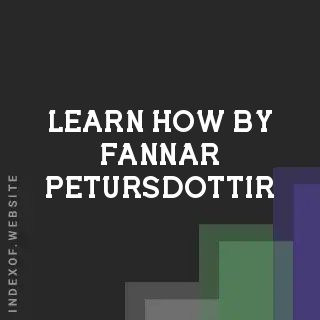 Learn How by Fannar Petursdottir | Indexof