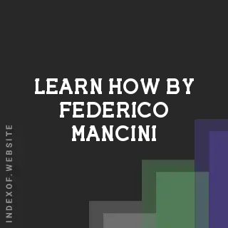 Learn How by Federico Mancini | Indexof