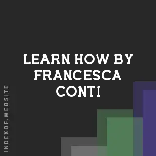 Learn How by Francesca Conti | Indexof