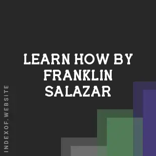 Learn How by Franklin Salazar | Indexof
