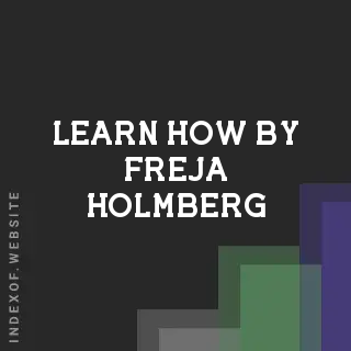 Learn How by Freja Holmberg | Indexof