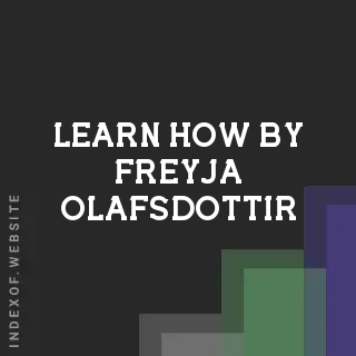 Learn How by Freyja Olafsdottir | Indexof