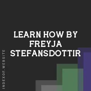 Learn How by Freyja Stefansdottir | Indexof