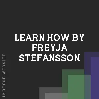 Learn How by Freyja Stefansson | Indexof
